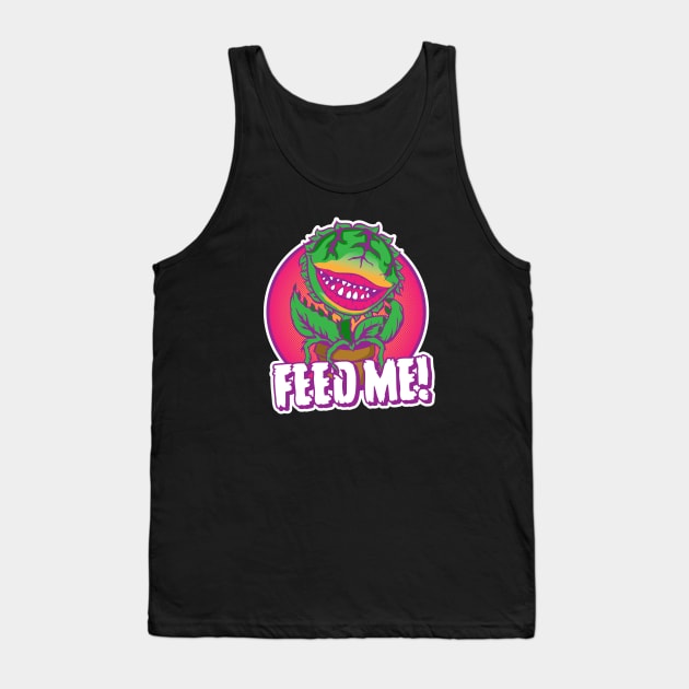 Feed Me! Tank Top by carloj1956